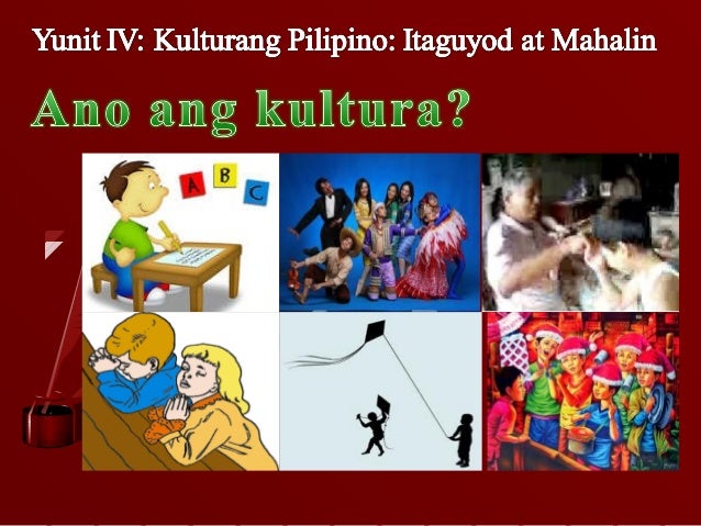 Bahagi Ng Kulturang Pilipino