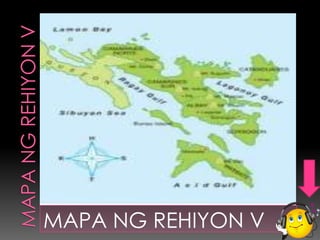 MAPA NG REHIYON V
 