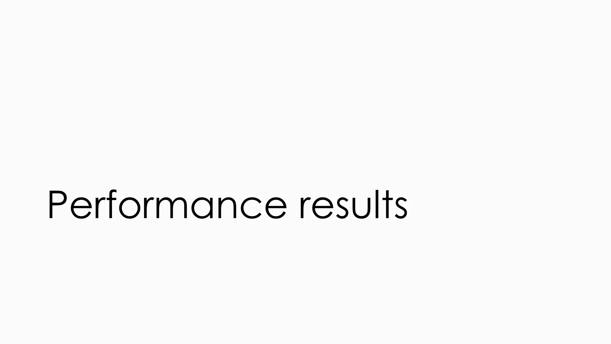 Performance results 