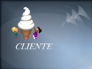 CLIENTE