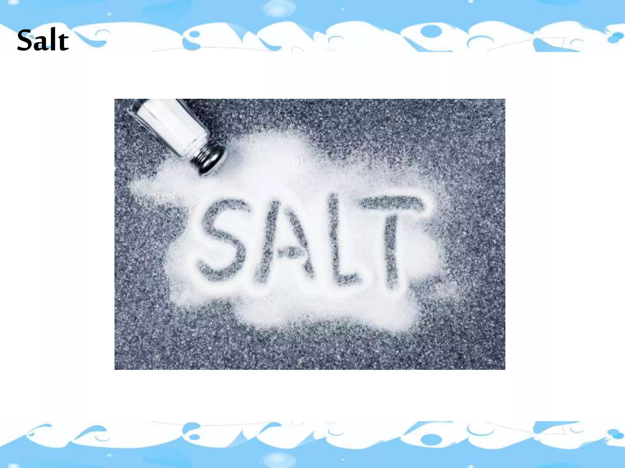 Salt
 