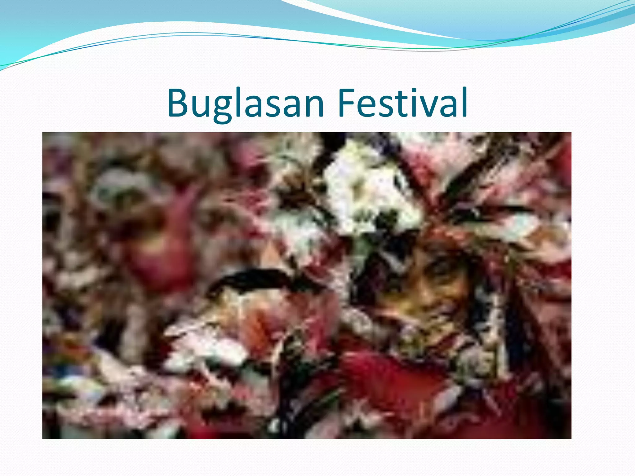 Buglasan Festival
 