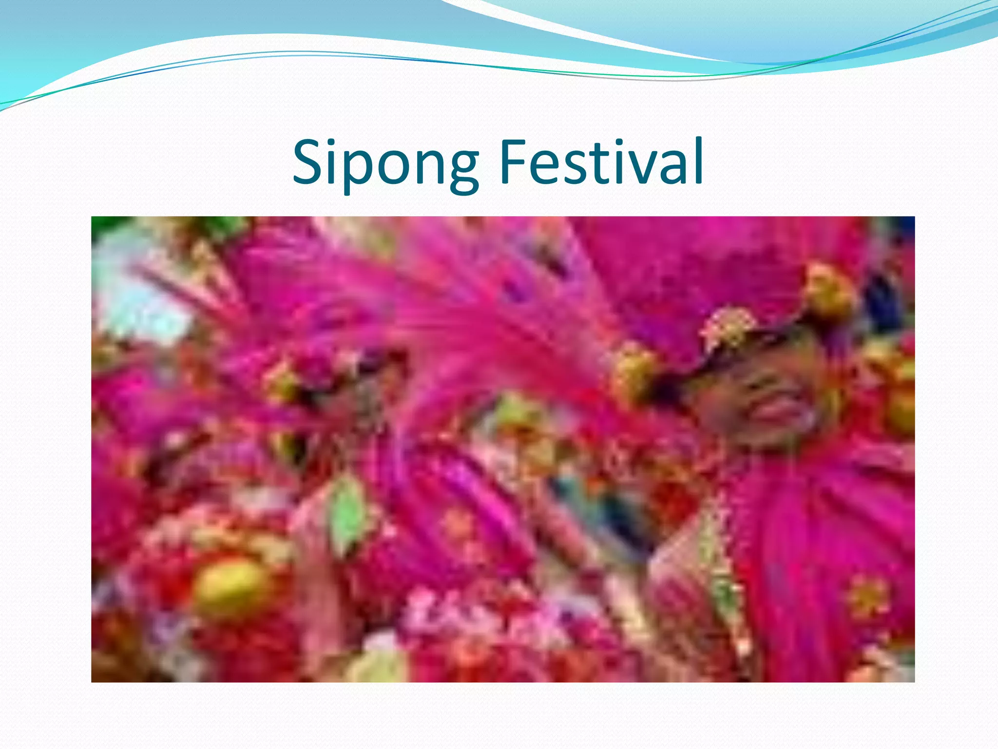 Sipong Festival
 