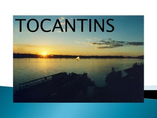 TOCANTINS 
