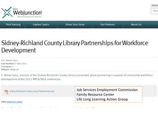 Job Services Employment Commission
Family Resource Center
Life Long Learning Action Group

 