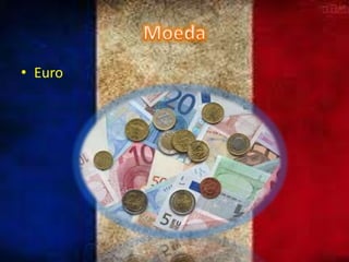 • Euro

 