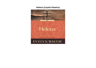 Helena (Loyola Classics)
Helena (Loyola Classics) by Evelyn Waugh none click here https://newsaleproducts99.blogspot.com/?book=082942122X
 