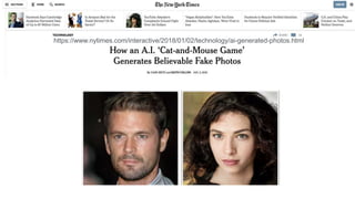 | 18Elsevier Labs
https://www.nytimes.com/interactive/2018/01/02/technology/ai-generated-photos.html
 