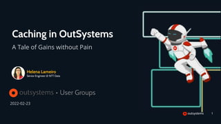 Outsystems Training.pdf Caching Data in OutSystems: A Tale of Gains Without Pain | PDF