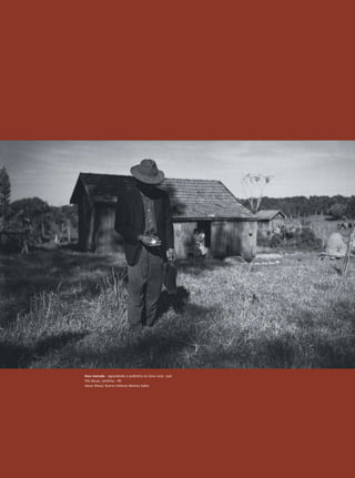 REVISTA HELENA




                                                                  47
Hora marcada – aguardando a jardineira na zona rural, 1958
Três Bocas, Londrina – PR
Haruo Ohara/ Acervo Instituto Moreira Salles
 