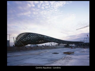Centro Aquático - Londres
 