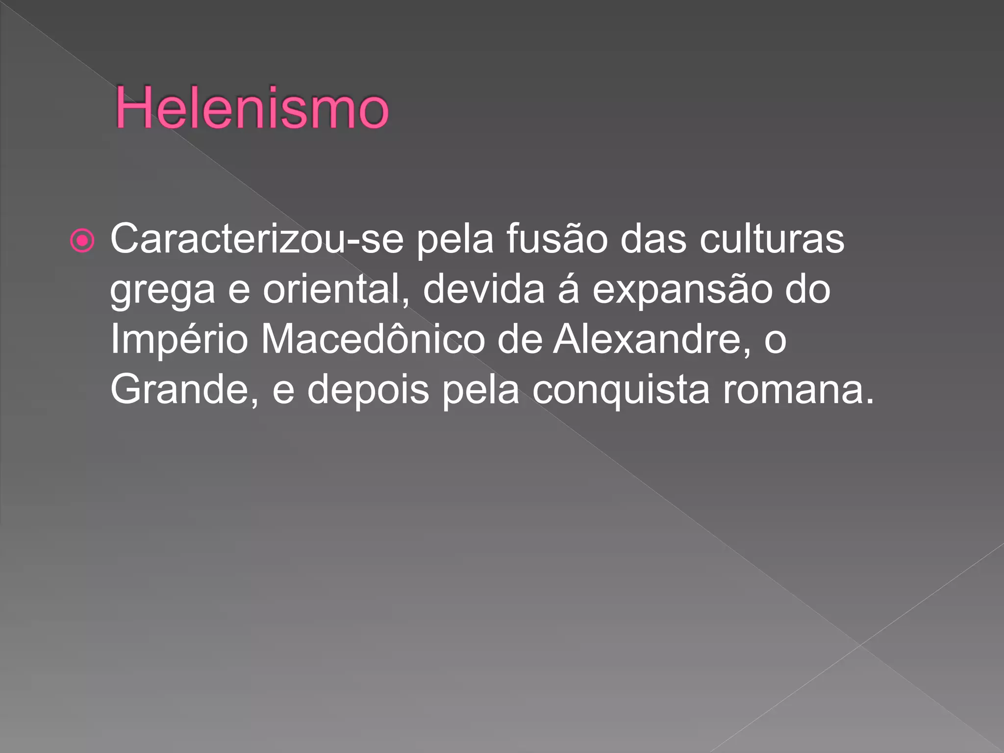 Helenismo e suas correntes | PPT