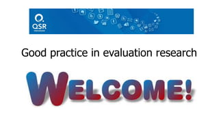 Good practice in evaluation research
 