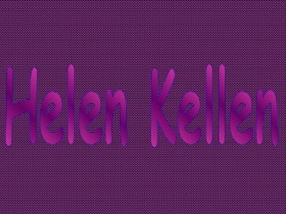 Helen Kellen 
