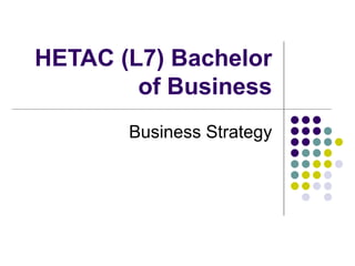 HETAC (L7) Bachelor of Business Business Strategy 