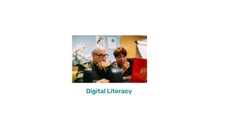 Digital Literacy
 