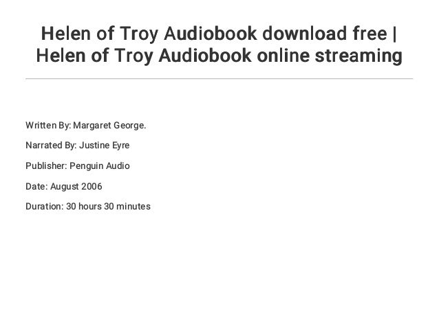 Helen Of Troy Audiobook Download Free Helen Of Troy Audiobook Onlin