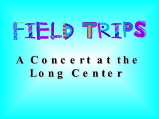 A Concert at the Long Center   