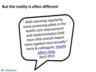 #NHSTform#NHSTform
But the reality is often different
 