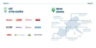 ANVERSA | BELGIO
Uitbreidingstraat 84
2600 Antwerpen
dove
siamo
BRUXELLES | BELGIO
Avenue de Broquevillelaan 40
1200 Bruxelles
MILANO | ITALIA
Strada 8, Palazzo N
20089 Rozzano (MI)
LIONE | FRANCIA
52 Avenue Jean Jaurès
69007 Lyon
BORDEAUX | FRANCIA
Cours Aristide Briand
33000 Bordeaux
LILLE | FRANCIA
5 Rue Christophe Colomb
59700 Marq en Baroeul
LISBONA | PORTOGALLO
Av. 5 De Outubro 77
1050-049 Lisboa
chi
ci ha scelto
 