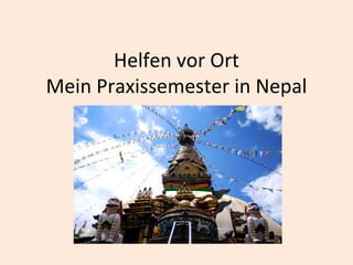 Helfen vor Ort Mein Praxissemester in Nepal 