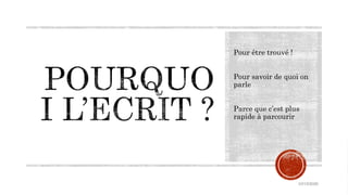 Pour être trouvé !
Pour savoir de quoi on
parle
Parce que c’est plus
rapide à parcourir
10/15/2020
 