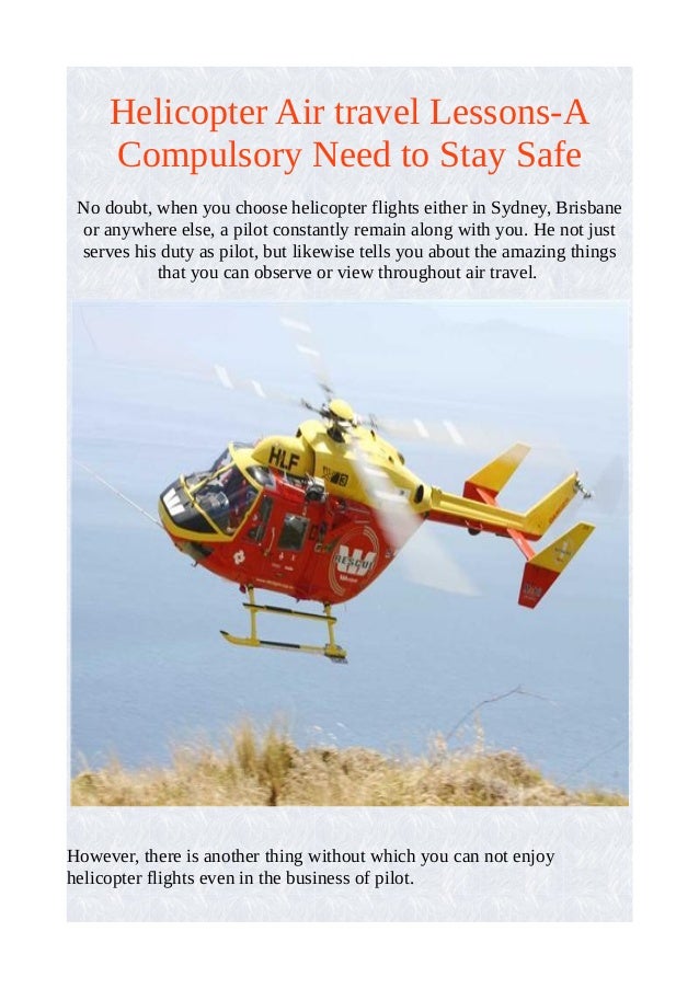 Helicopter air travel lessons a compulsory need to stay safe