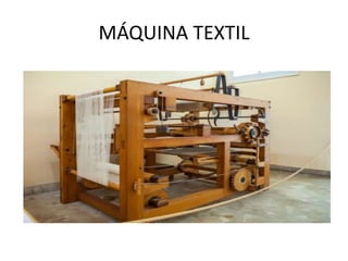 MÁQUINA TEXTIL
 