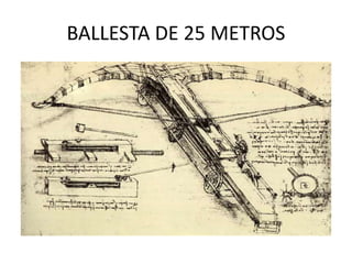 BALLESTA DE 25 METROS
 
