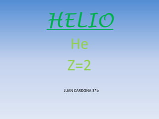 HELIO He Z=2   JUAN CARDONA 3*b 