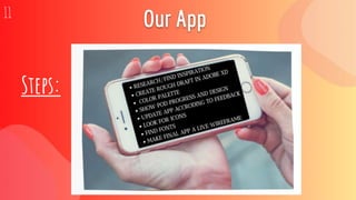 Steps:
Our App11
 
