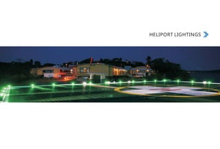 HELIPORT LIGHTINGS
 