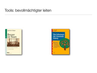 Tools: bevollmächtigter leiten
 