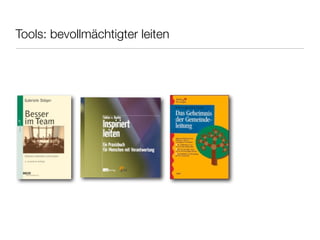 Tools: bevollmächtigter leiten
 