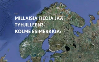 Tyhjät tilat - esitys Kaupunkisuunnittelu & kaavoitus -seminaarissa 11.2.2014