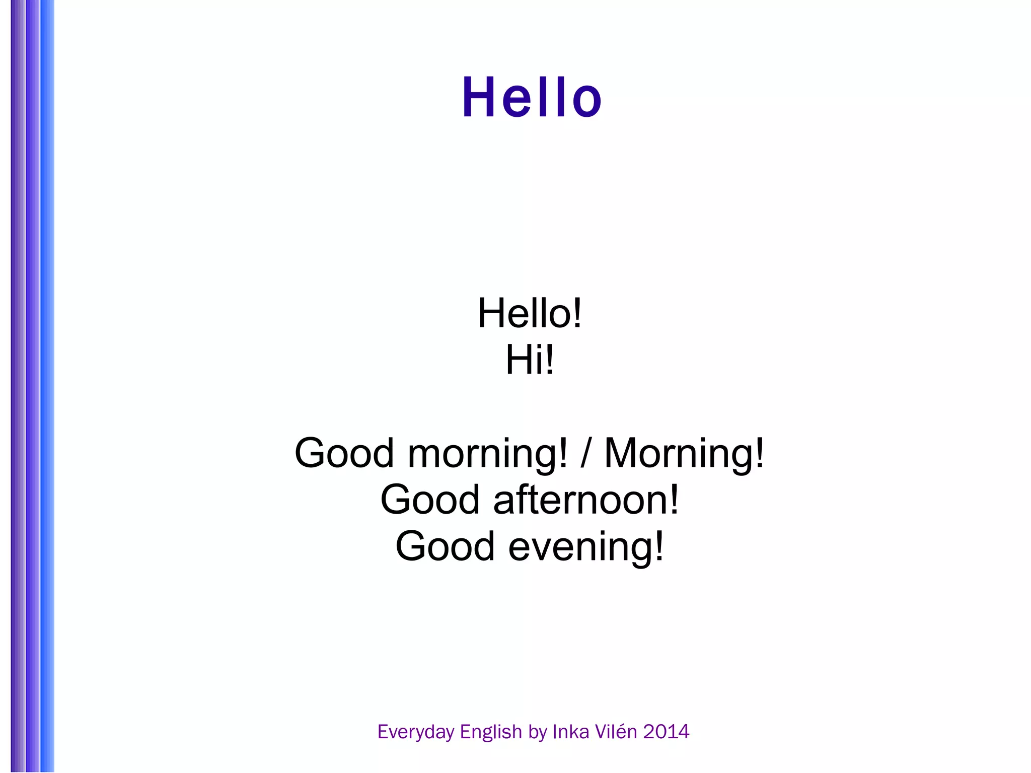 Hello goodbye | ODP