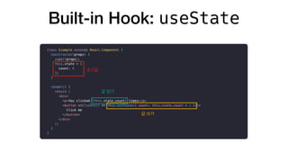 Built-in Hook: useState
 