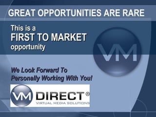 GREAT OPPORTUNITIES ARE RARE We Look Forward To  Personally Working With You! This is a FIRST TO MARKET   opportunity   
