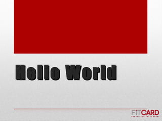 Hello WorldHello World
 