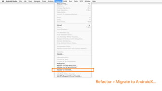 Refactor > Migrate to AndroidX...
 