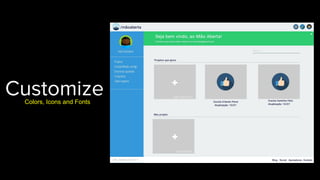 CustomizeColors, Icons and Fonts
 