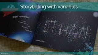 Storytelling with variables
@cubicgarden
 