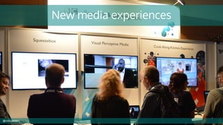 New media experiences
http://www.flickr.com/photos/feuilllu/302001867/@cubicgarden
 