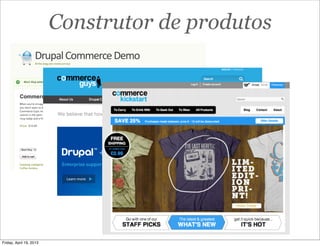 Construtor de produtos
Friday, April 19, 2013
 