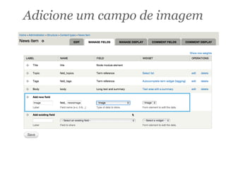 Adicione um campo de imagem
 