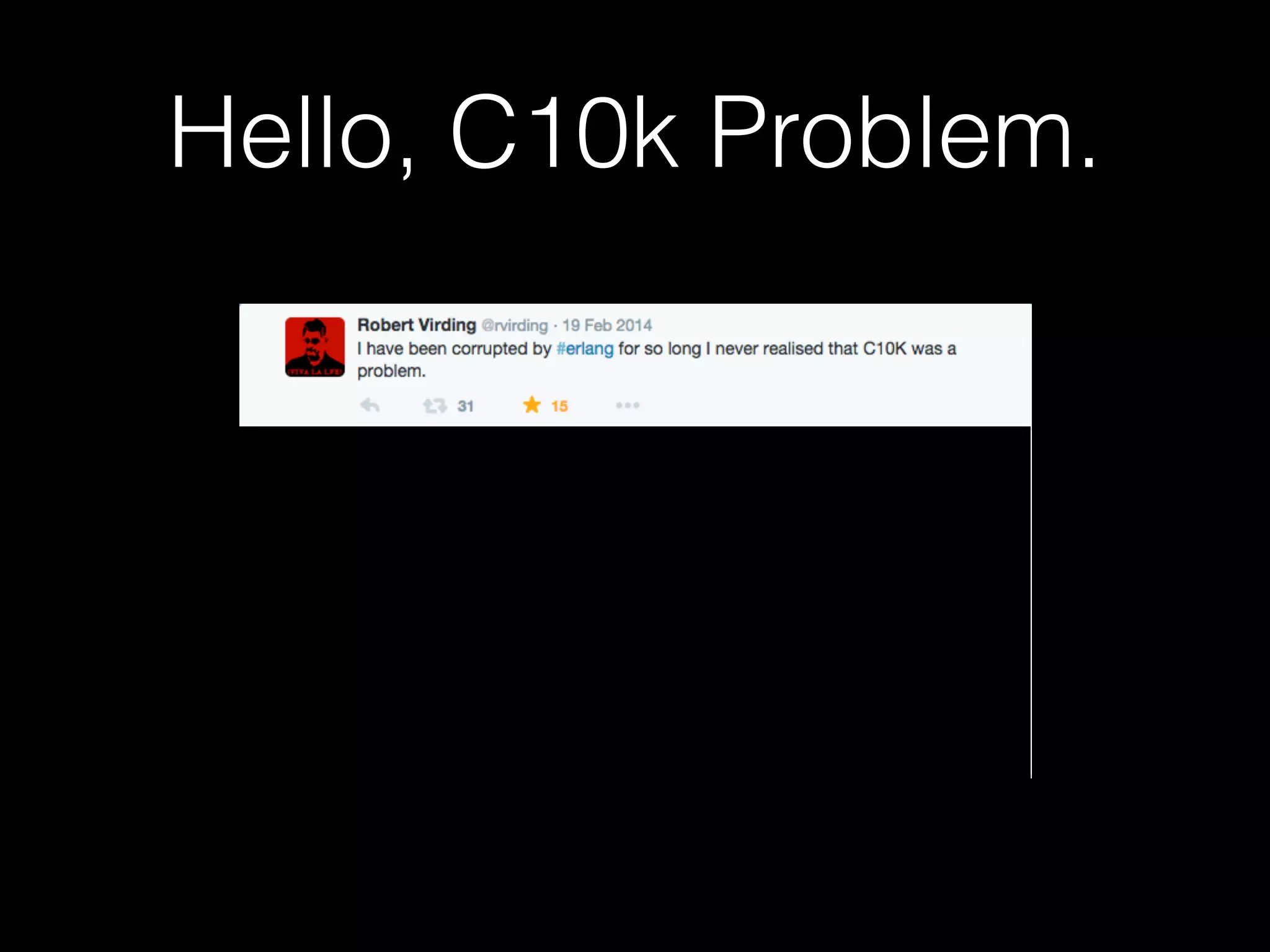 Hello, C10k Problem.
 