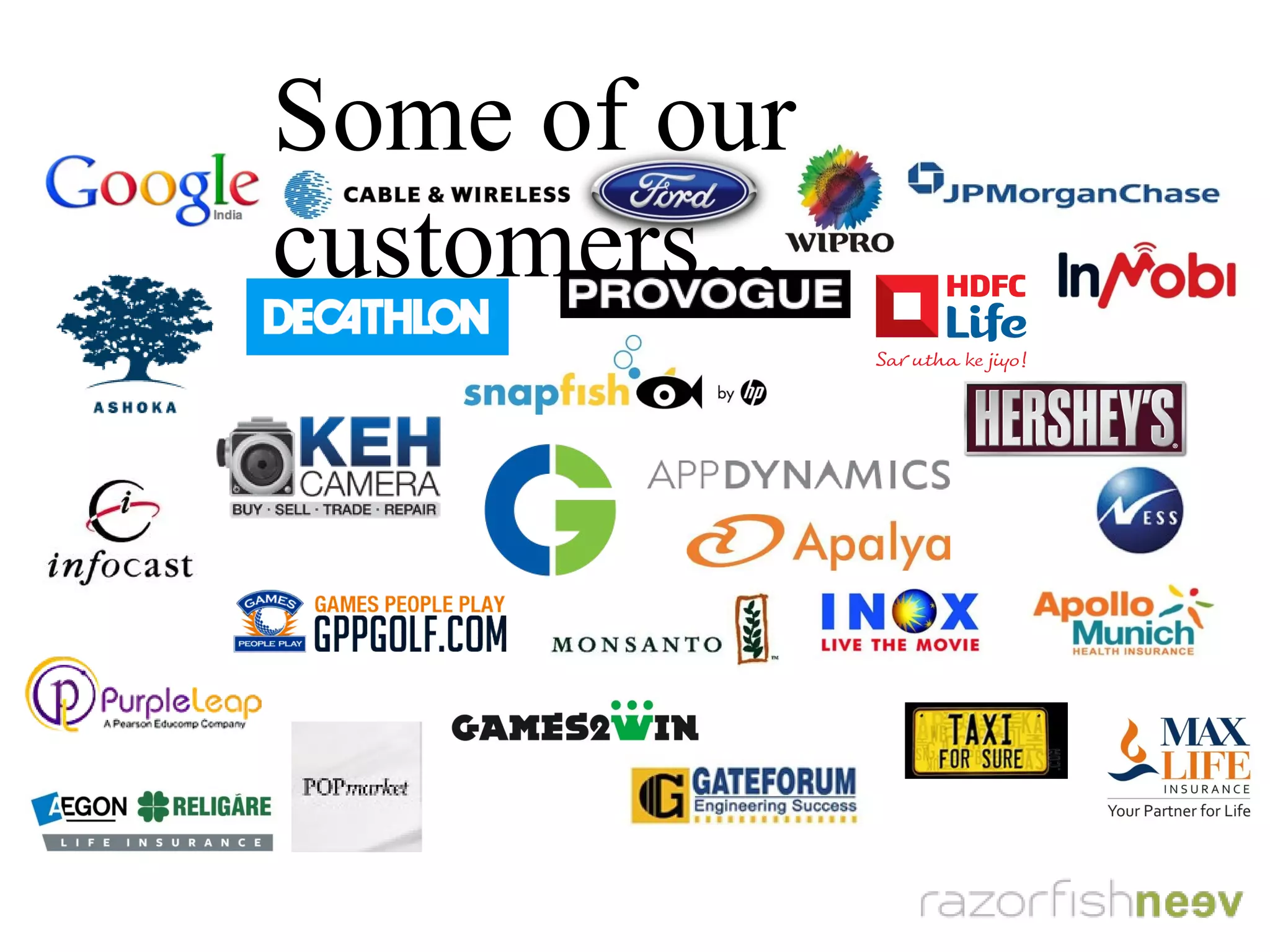 Some of our customers...
 