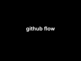 github flow
 