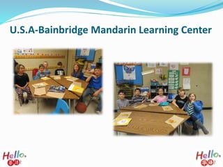 U.S.A-Bainbridge Mandarin Learning Center
 