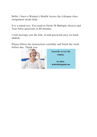 Hello, I have a Women’s Health Across the Lifespan class assignment